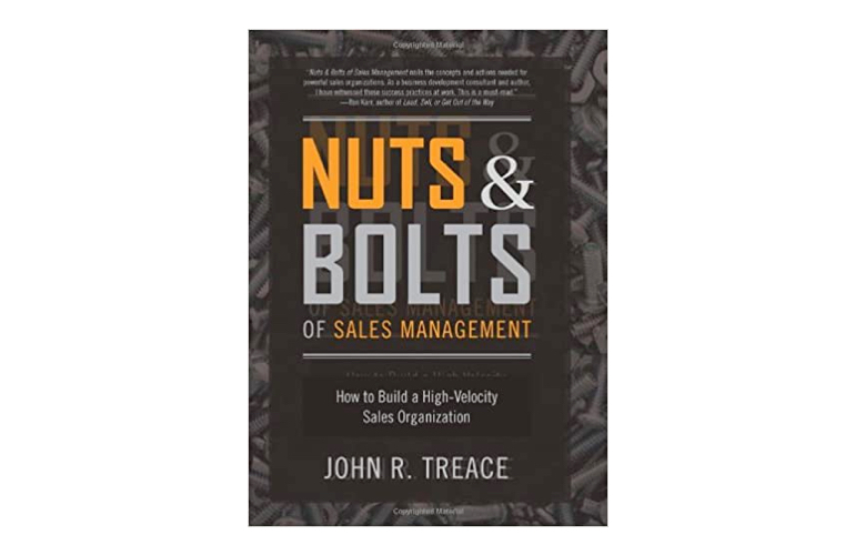 Nuts and Bolts of Sales Management - John R. Treace