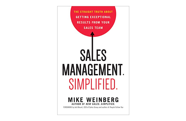 Sales management simplified - Mike Weinberg