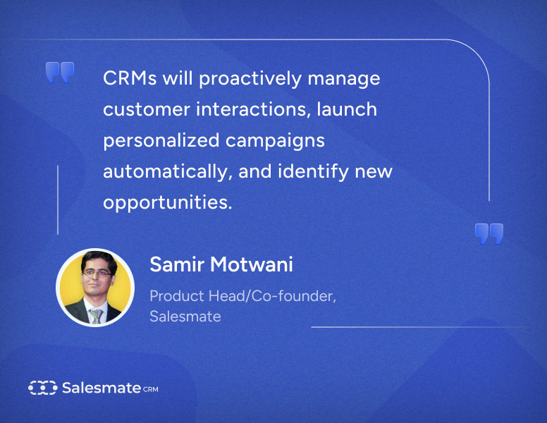 Samir Motwani, Product Head/Co-founder, Salesmate 