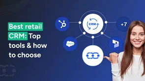 11 Best CRM for retail stores 2026: Compare & Choose 11 Best CRM for retail stores 2026: Compare & Choose
