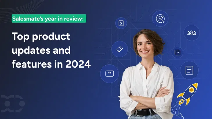 Salesmate’s Year in Review: Top Product Updates and Features In 2024