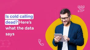 Is cold calling dead? Here's what the data says Is cold calling dead? Here's what the data says