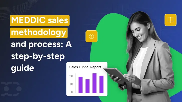 MEDDIC sales methodology and process: A Step-by-Step Guide