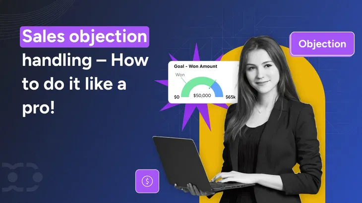 Sales objection handling – How to do it like a pro!