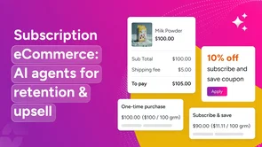 Subscription eCommerce: Retention & upsell agents Subscription eCommerce: Retention & upsell agents