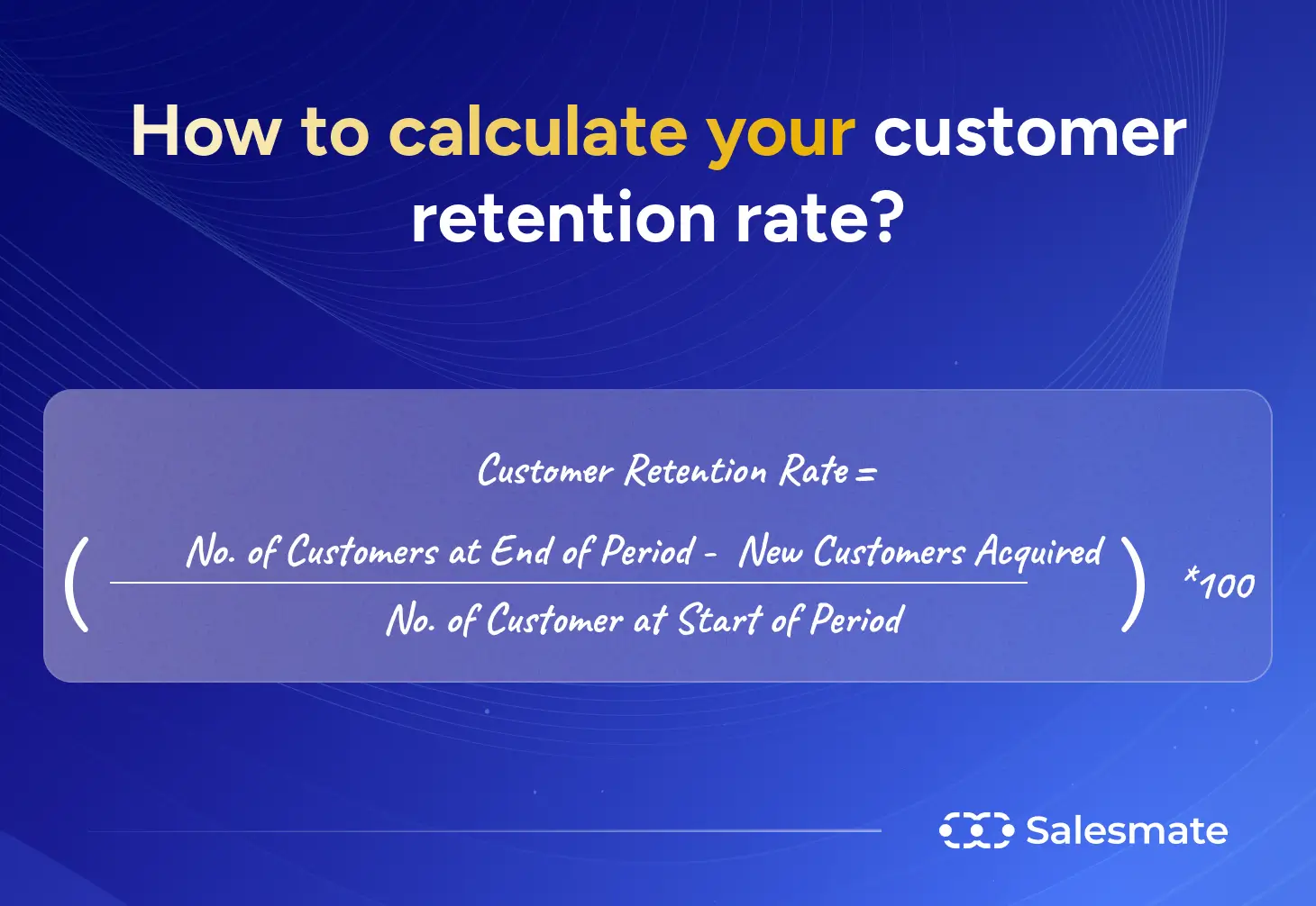 How to calculate  your customer retention rate