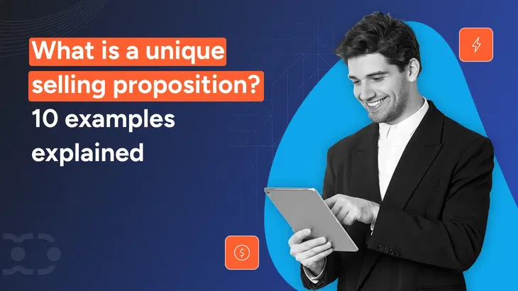 What is a unique selling proposition? 10 examples explained