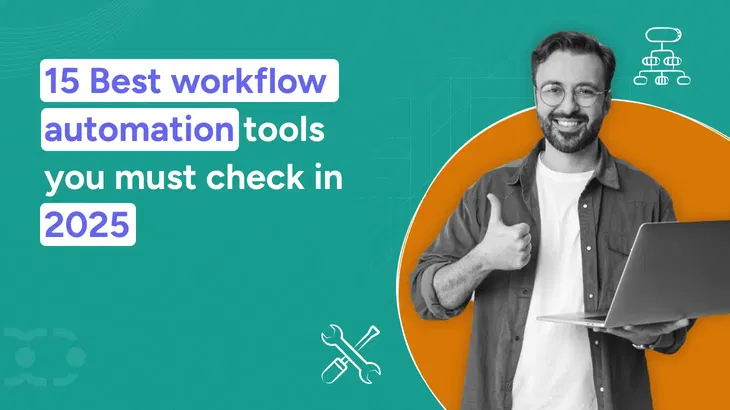 15 Best workflow automation tools you must check in 2025